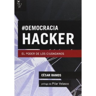 Democracia Hacker. El poder de los ciudadanos